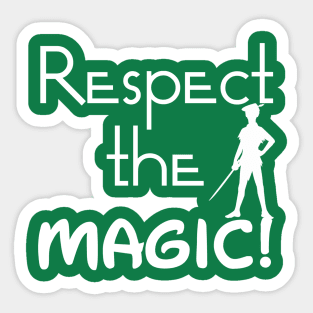 Respect The Magic Sticker